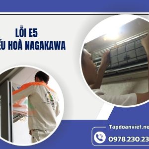 Lỗi E5 điều Hoà Nagakawa