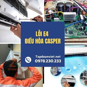 Lỗi E4 điều Hòa Casper