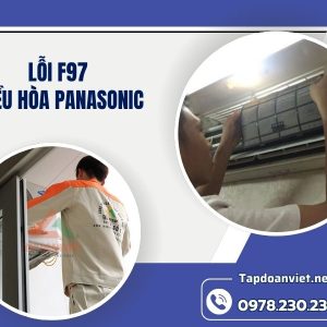 Lỗi F97 điều Hòa Panasonic