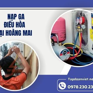 Dịch Vụ Nạp Ga điều Hòa Tại Hoàng Mai Chính Hãng, Giá Rẻ, Thợ Chuyên Nghiệp