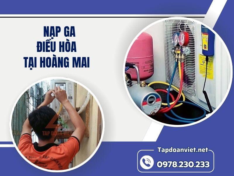 Dịch vụ nạp ga điều hòa tại Hoàng Mai chính hãng, giá rẻ, thợ chuyên nghiệp