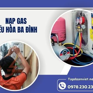 Dịch Vụ Nạp Gas điều Hòa Ba Đình Chính Hãng, Giá Rẻ, Thợ Chuẩn