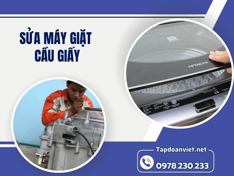 Dịch vụ sửa máy giặt Cầu Giấy giá rẻ, thợ chuyên nghiệp