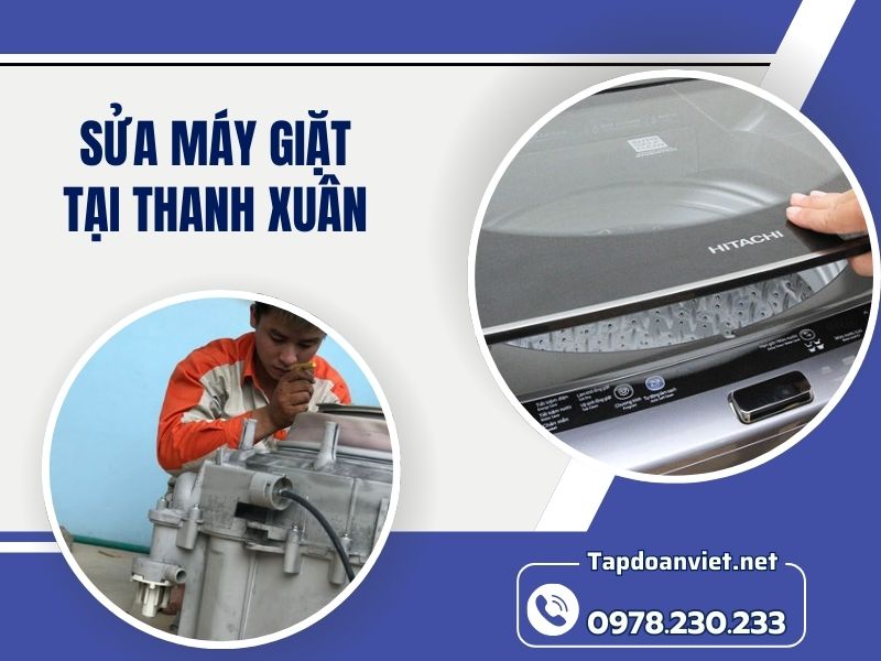 Dịch vụ sửa máy giặt tại Thanh Xuân đa dạng – giá rẻ, thợ chuyên nghiệp Dịch vụ sửa máy giặt tại Thanh Xuân đa dạng – giá rẻ, thợ chuyên nghiệp