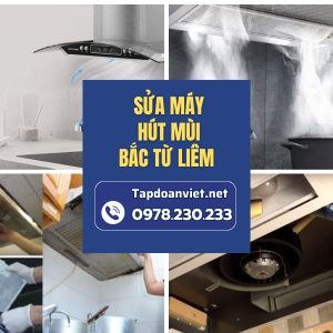 Sửa Máy Hút Mùi Bắc Từ Liêm
