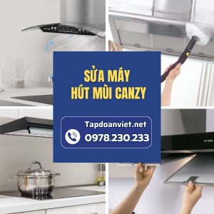 Sửa Máy Hút Mùi Canzy