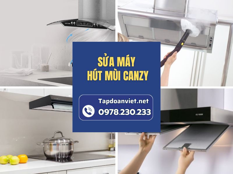 Địa chỉ sửa máy hút mùi Canzy tại nhà sau 15ph, giá ưu dãi 25% Địa chỉ sửa máy hút mùi Canzy tại nhà sau 15ph, giá ưu dãi 25%