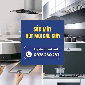 Sửa Máy Hút Mùi Cầu Giấy