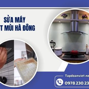 Sửa Máy Hút Mùi Hà Đông