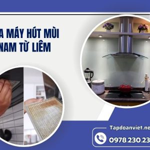 Sửa Máy Hút Mùi Nam Từ Liêm