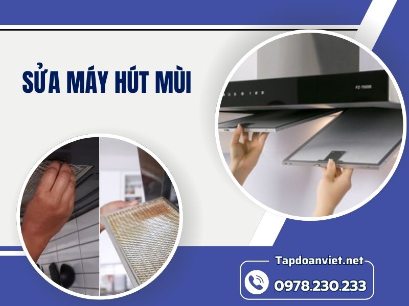 Dịch vụ sửa máy hút mùi tại nhà uy tín, giá ưu đãi ngay 25%