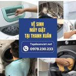 Dịch Vụ Vệ Sinh Máy Giặt Tại Thanh Xuân Giá Rẻ, Thợ Vệ Sinh Sạch Bóng